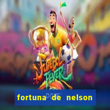 fortuna de nelson wilians advogados